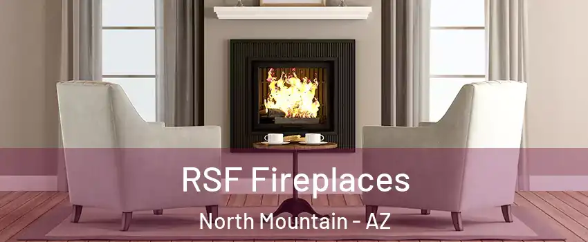 RSF Fireplaces North Mountain - AZ