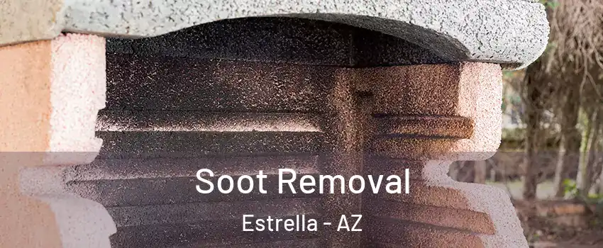 Soot Removal Estrella - AZ