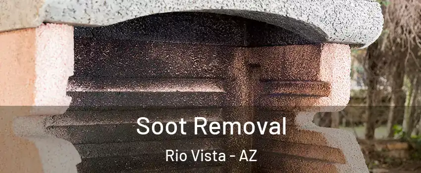 Soot Removal Rio Vista - AZ