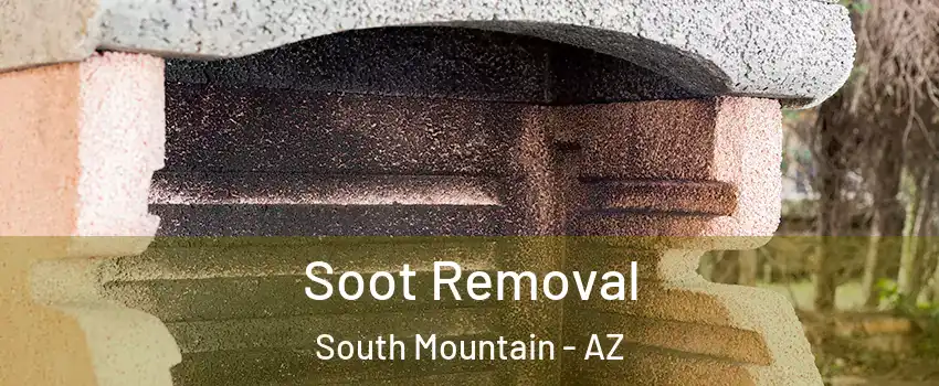 Soot Removal South Mountain - AZ