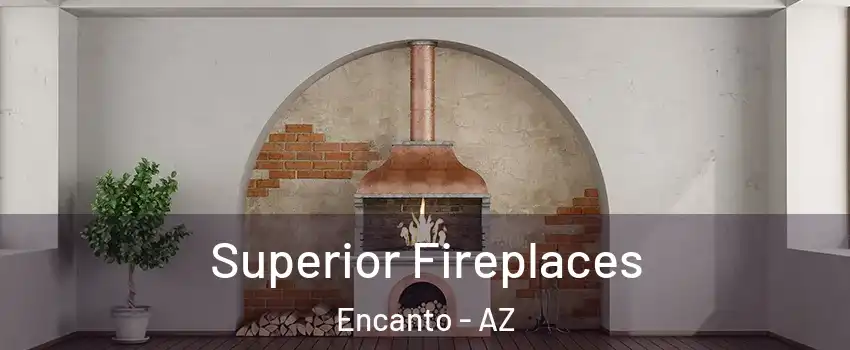 Superior Fireplaces Encanto - AZ