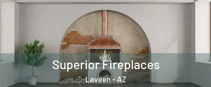 Superior Fireplaces Laveen - AZ