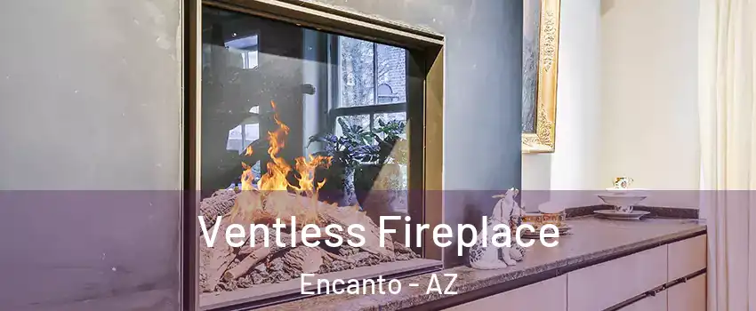 Ventless Fireplace Encanto - AZ