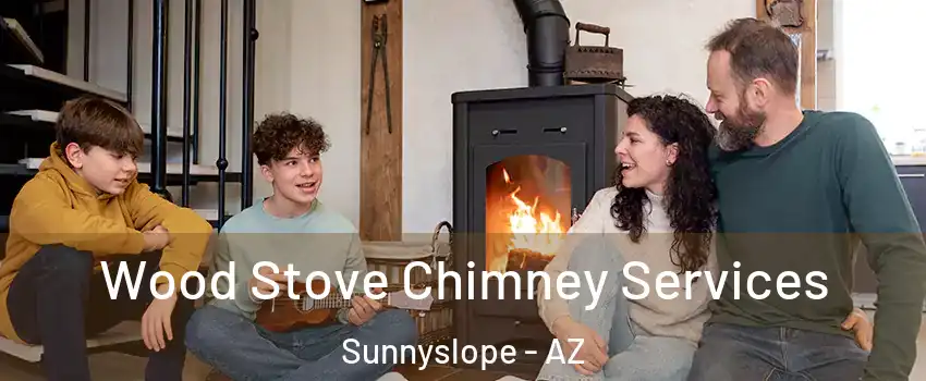 Wood Stove Chimney Services Sunnyslope - AZ